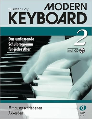 Modern Keyboard 2. Das umfassende Schulprogramm für jedes Alter: Schule mit CD